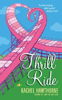 Thrill Ride - Rachel Hawthorne