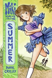 Miki Falls : Summer - Mark Crilley