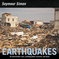 Earthquakes : Smithsonian-science - Seymour Simon