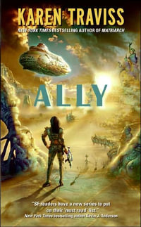 Ally : Wess'Har Series : Book 5 - Karen Traviss