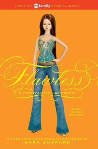 Flawless : Pretty Little Liars Series : Book 2 - Sara Shepard