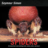 Smithsonian : Spiders - Seymour Simon