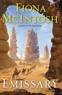 Emissary : The Percheron Saga - Fiona McIntosh