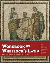 Workbook for Wheelock's Latin - Paul T Comeau