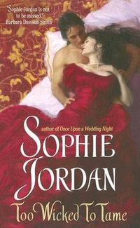 Too Wicked To Tame : Derrings - Sophie Jordan