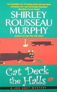 Cat Deck The Halls : A Joe Grey Mystery - Shirley Rousseau Murphy