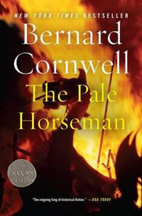 The Pale Horseman : Saxon Chronicles Series : Book 2 - Bernard Cornwell