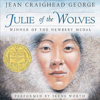 Julie of the Wolves CD : Julie of the Wolves - Jean Craighead George