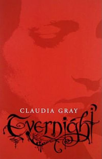 Evernight : Evernight Series : Book 1 - Claudia Gray