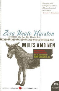 Mules and Men : Harper Perennial Modern Classics - Zora Neale Hurston