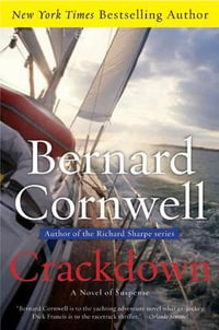 Crackdown : Sailing Thrillers - Bernard Cornwell