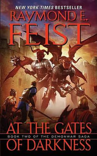 At the Gates of Darkness : Demonwar Saga - Raymond E. Feist