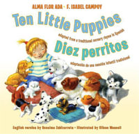 Ten Little Puppies/Diez perritos : Bilingual English-Spanish - Alma Flor Ada