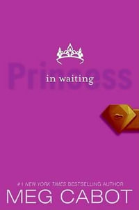 Princess Diaries, Volume IV : Princess in Waiting, The - Meg Cabot