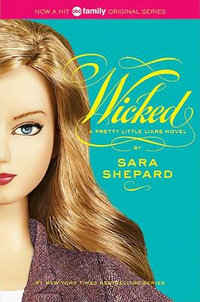 Wicked : Pretty Little Liars Series : Book 5 - Sara Shepard