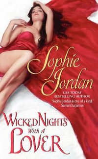 Wicked Nights With a Lover : Penwich School for Virtuous Girls - Sophie Jordan