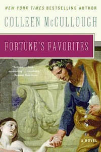 Fortune's Favorites : Masters of Rome - Colleen McCullough