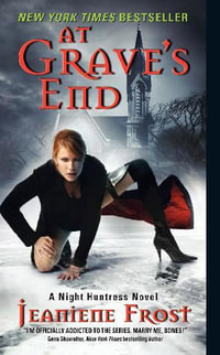 At Grave's End : A Night Huntress Novel 3 : A Night Huntress Novel 3 - Jeaniene Frost
