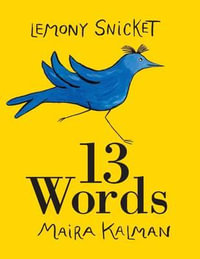 13 Words - Lemony Snicket