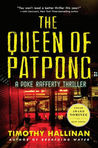 The Queen of Patpong : A Poke Rafferty Thriller - Timothy Hallinan