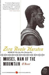 Moses, Man of the Mountain : Harper Perennial Modern Classics - Zora Neale Hurston