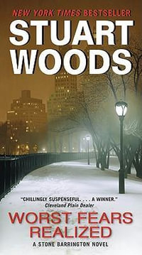 Worst Fears Realized : Stone Barrington - Stuart Woods