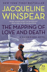 The Mapping of Love and Death : A Maisie Dobbs Novel - Jacqueline Winspear