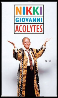 Acolytes : Poems - Nikki Giovanni