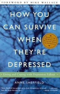 Depression Fallout : The Impact of Depression on Couples and What You Can Do to Preserve the Bond - Anne Sheffield
