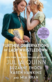 The Further Observations of Lady Whistledown - Julia Quinn