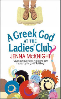 A Greek God at the Ladies' Club - Jenna McKnight