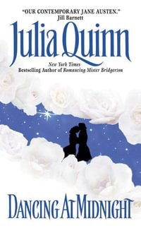 Dancing at Midnight : Splendid Trilogy Book 2 - Julia Quinn