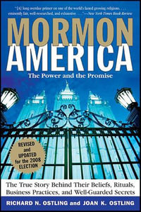 Mormon America : The Power and the Promise - Richard Ostling