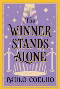 The Winner Stands Alone : A Novel - Paulo Coelho