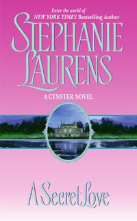 A Secret Love : Cynster Novels : Book 5 - Stephanie Laurens