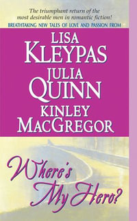 Where's My Hero? : Against the Odds; Midsummer's Knight; A Tale of Two Sisters - Lisa Kleypas