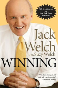 Winning : The Ultimate Business How-To Book - Jack Welch