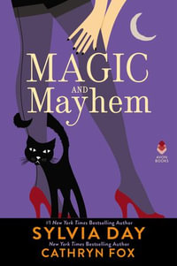 Magic and Mayhem - Sylvia Day