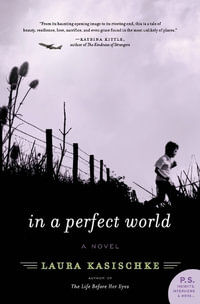 In a Perfect World - Author Laura Kasischke