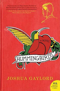 Hummingbirds : P.S. - Joshua Gaylord