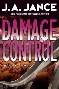 Damage Control : Joanna Brady Mysteries : Book 13 - J. A Jance
