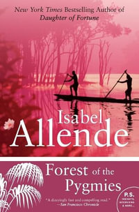 Forest of the Pygmies : P.S. - Isabel Allende