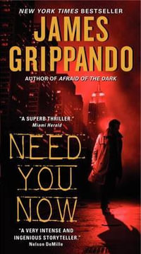 Need You Now : Andie Henning - James Grippando