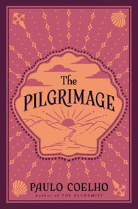 The Pilgrimage - Paulo Coelho