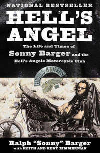 Hell's Angel : The Autobiography Of Sonny Barger - Sonny Barger