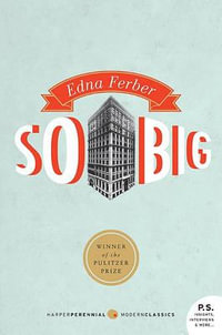 So Big : Harper Perennial Modern Classics - Edna Ferber