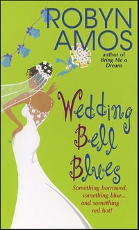 Wedding Bell Blues - Robyn Amos