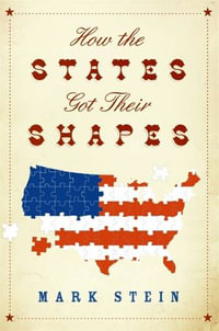 How the States Got Their Shapes - Mark Stein
