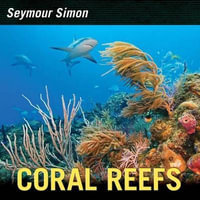 Coral Reefs - Seymour Simon