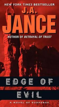 Edge of Evil : A Novel of Suspense - J. A. Jance